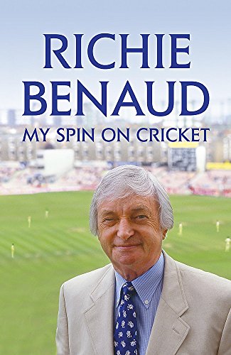 My Spin on Cricket - Benaud, Richie