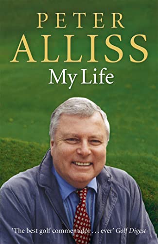 Beispielbild fr Peter Alliss: My Life. zum Verkauf von ThriftBooks-Atlanta