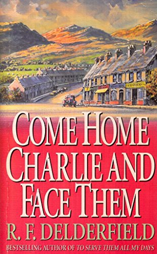 Come Home Charlie & Face Them (9780340834435) by Felderfield, R.F.