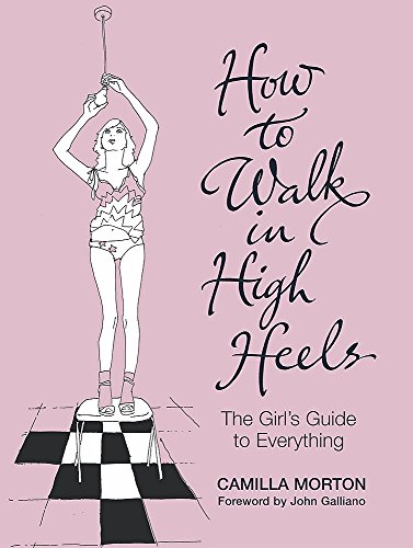 Imagen de archivo de How to Walk in High Heels a la venta por ThriftBooks-Dallas