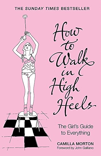 Stock image for How to Walk in High Heels for sale by Gulf Coast Books