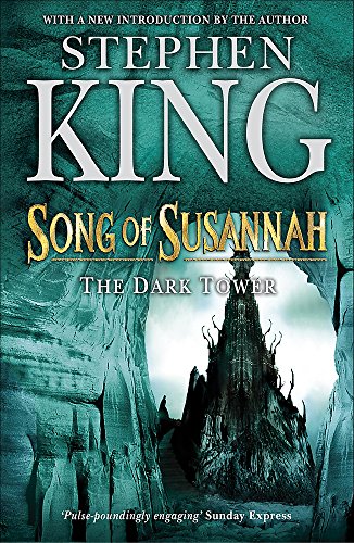 The Dark Tower VI: Song of Susannah: (Volume 6) King, Stephen - King, Stephen