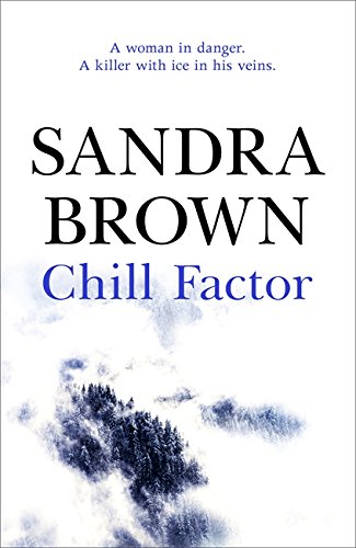 Beispielbild fr Chill Factor: The gripping thriller from #1 New York Times bestseller zum Verkauf von WorldofBooks