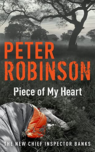 9780340836880: Piece of My Heart: The 16th DCI Banks novel from The Master of the Police Procedural (DCI Banks 16)