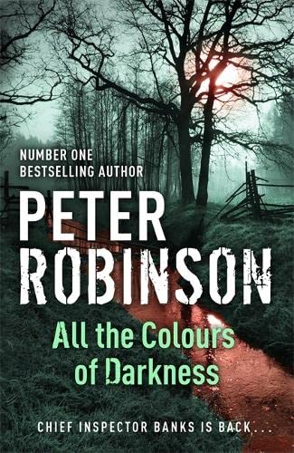 9780340836927: All the Colours of Darkness: DCI Banks 18