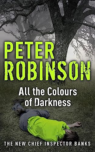 9780340836941: All the Colours of Darkness: DCI Banks 18
