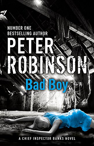 Beispielbild fr Bad Boy: DCI Banks 19 (Inspector Banks Mystery) zum Verkauf von AwesomeBooks