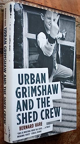 Stock image for Urban Grimshaw and The Shed Crew for sale by AwesomeBooks