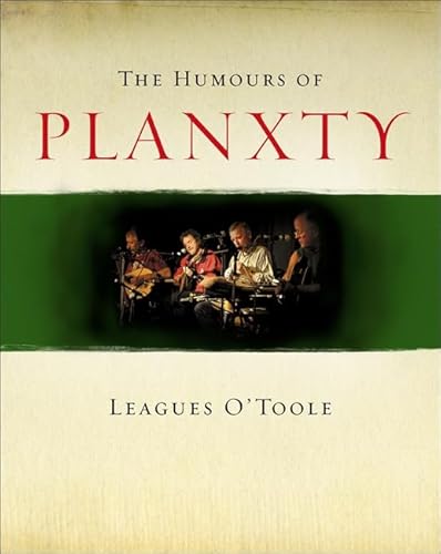 The Humours of Planxty - O'Toole, Leagues