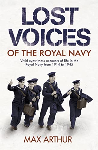 Stock image for Lost Voices of the Royal Navy for sale by SecondSale