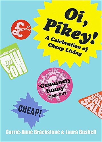 9780340838181: Oi Pikey!: A Celebration of Cheap Living