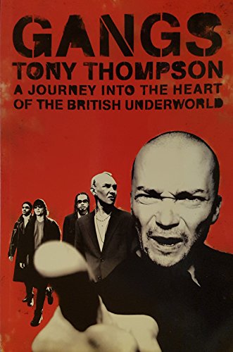 Imagen de archivo de Gangs: A Journey into the Heart of the British Underworld a la venta por WorldofBooks