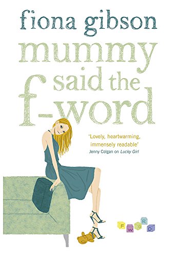 Stock image for Mummy Said the F-Word for sale by AwesomeBooks