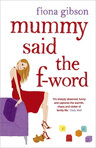 9780340838358: Mummy Said the F-Word: For fans of MOTHERLAND