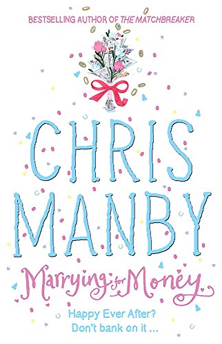 Marrying for Money (9780340838839) by Manby, Chrissie