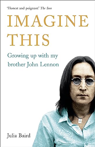 Imagen de archivo de Imagine This: Growing Up with My Brother, John Lennon a la venta por ThriftBooks-Dallas