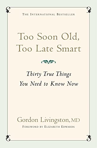 Imagen de archivo de Too Soon Old, Too Late Smart a la venta por Blackwell's