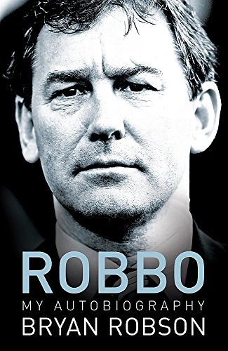 9780340839577: Robbo - My Autobiography: An extraordinary career