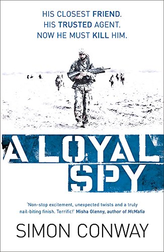 Beispielbild fr A Loyal Spy zum Verkauf von AwesomeBooks