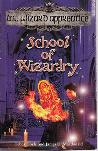 Imagen de archivo de THE WIZARD APPRENTICE: SCHOOL OF WIZARDRY. a la venta por SecondSale
