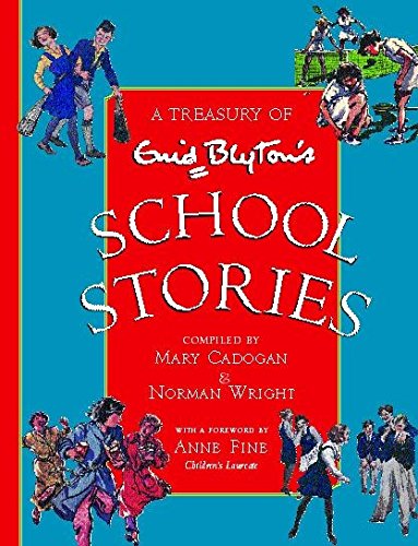 Imagen de archivo de A TREASURY OF ENID BLYTON'S SCHOOL STORIES a la venta por Amazing Book Company