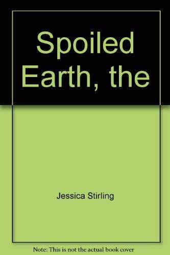 Stock image for Spoiled Earth, the for sale by WorldofBooks