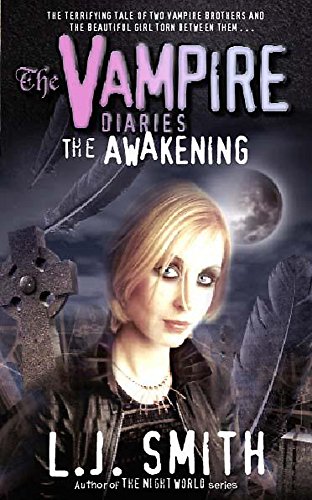 9780340843499: The Vampire Diaries: The Awakening: Book 1: Bk. 1