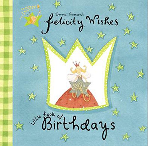 9780340844052: Felicity Wishes Little Wish Book Birthdays