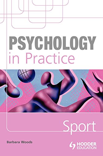 Psychology in Practice: Sport (Psychology In Practice Series) - Barbara Woods