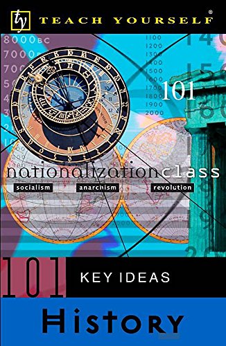 Stock image for 101 Key Ideas in History (Teach Yourself) for sale by ThriftBooks-Dallas