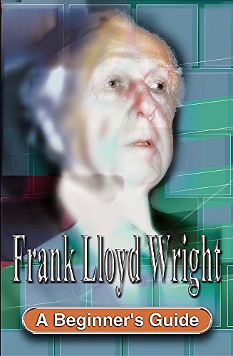 9780340846148: Frank Lloyd Wright (Headway Guides for Beginners Great Lives Series)