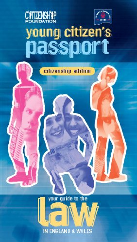 Beispielbild fr Young Citizen's Passport - Citizenship Edition (Young Citizen's Passport: Your Guide to the Law in England and Wales) zum Verkauf von WorldofBooks