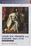 Beispielbild fr Access To History: Louis XIV, France and Europe 1661-1715 2nd Edition zum Verkauf von WorldofBooks