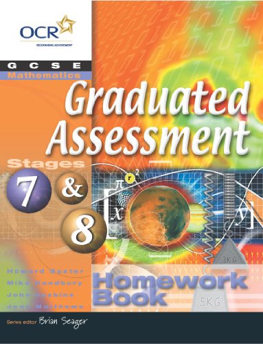 Stock image for GCSE Mathematics for OCR (Graduated Assessment) Stages 7 and 8 Homework Book: Stages 7 & 8 (Graduated Assessment GCSE Mathematics for OCR Series) Handbury, Michael; Jeskins, John; Baxter, Howard and Matthews, Jean for sale by Re-Read Ltd