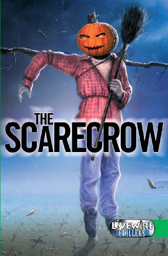 The Scarecrow (Livewire Chillers) (9780340848470) by Brandon Robshaw