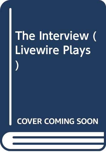 The Interview (Livewire Plays) (9780340849002) by Peter; The Basic Skills Agency Leigh