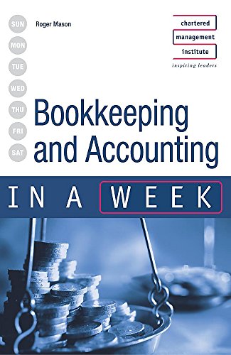 Imagen de archivo de Bookkeeping and Accounting in a Week (In a Week S.) a la venta por WorldofBooks