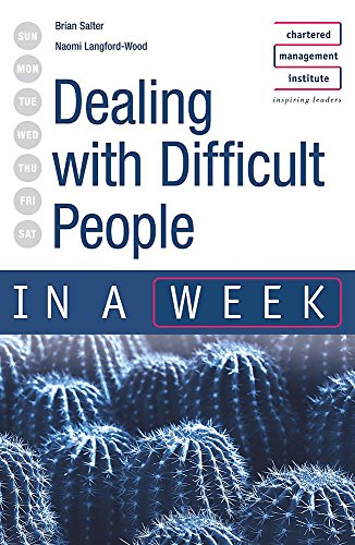 Imagen de archivo de Dealing with Difficult People in a Week (IAW) a la venta por Goldstone Books