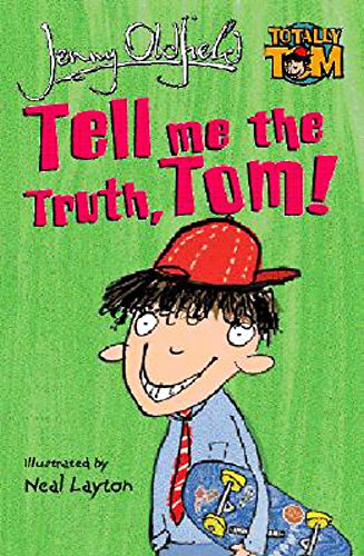 Stock image for Tell Me the Truth, Tom! (Totally Tom) for sale by MusicMagpie