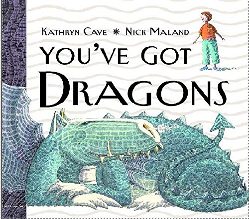 Stock image for You've Got Dragons for sale by AwesomeBooks