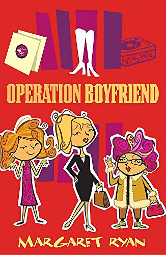 Operation Boyfriend (9780340852163) by Margaret Ryan~Nicola Slater