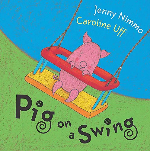 Beispielbild fr Pig on a Swing zum Verkauf von Better World Books