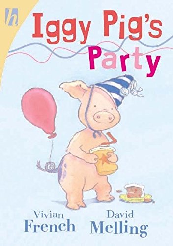 9780340852477: Iggy Pig's Party