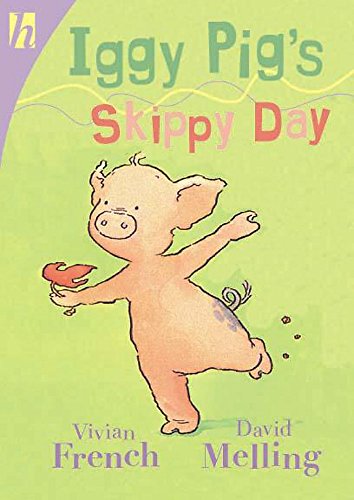 Iggy Pig's Skippy Day (9780340852491) by Vivian French