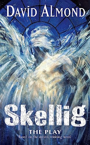 Beispielbild fr Skellig The Play zum Verkauf von WorldofBooks