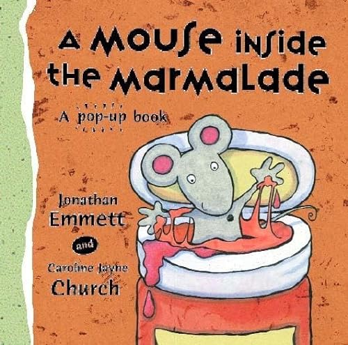 A Mouse Inside the Marmalade (9780340854570) by Jonathan Emmett
