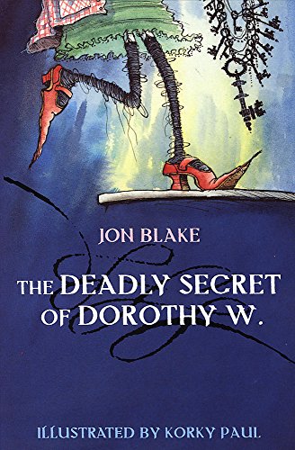 The Deadly Secret of Dorothy W. (9780340855584) by Jon-blake