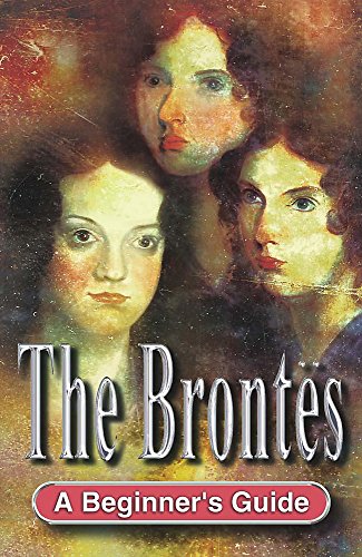 Stock image for The Brontes: A Beginner's Guide for sale by Wonder Book