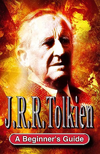 J.R.R. TOLKIEN : A BEGINNER'S GUIDE