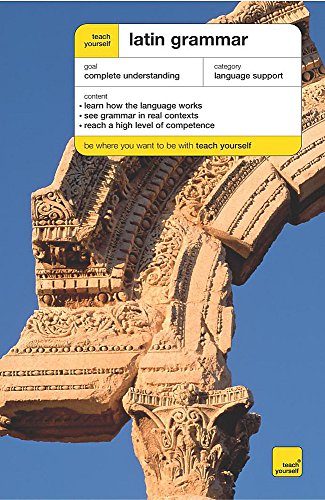 Beispielbild fr Teach Yourself Latin Grammar New Edition (TYCG) zum Verkauf von WorldofBooks